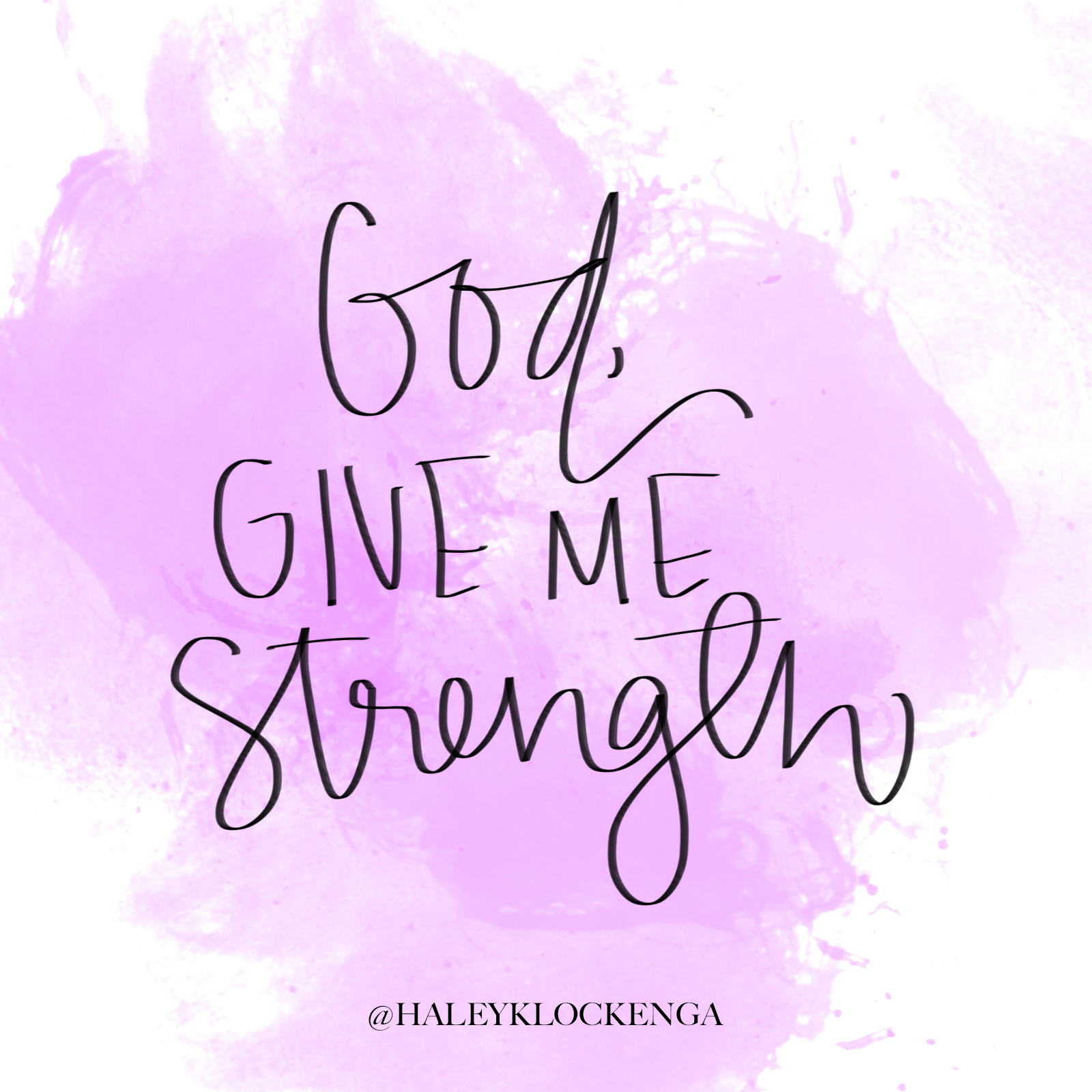 God Give Me Strength Quotes