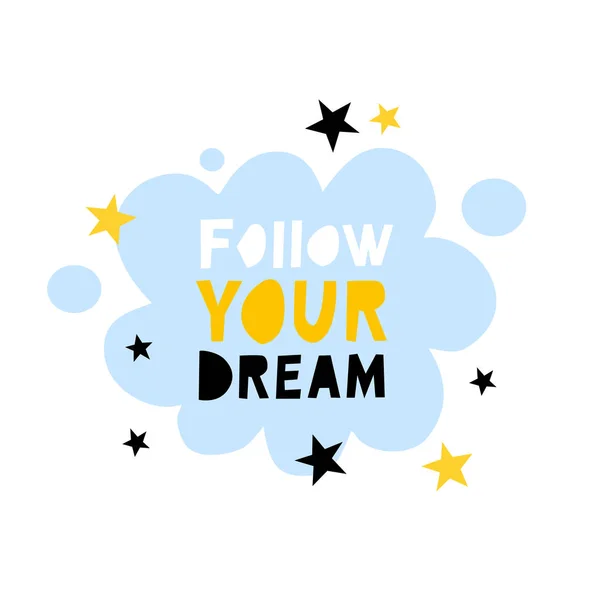 Follow Your Dreams Quotes
