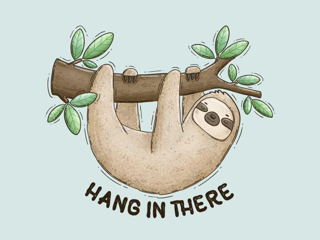 Hang in There Quotes