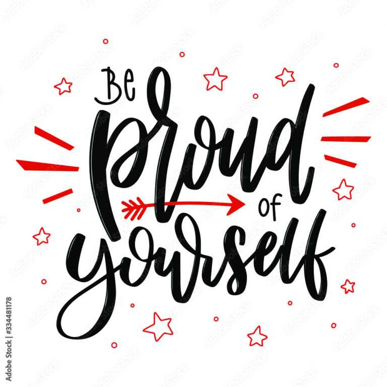 30+ Inspiring Quotes About Being Proud Of Yourself