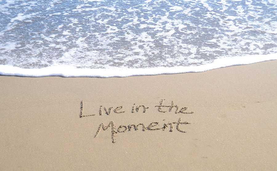 quotes about living in the moment