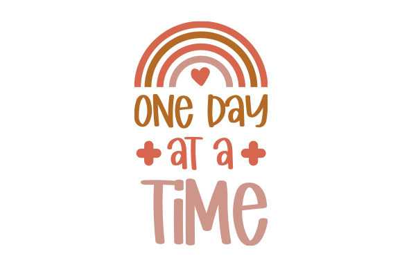 Take One Day at a Time Quotes