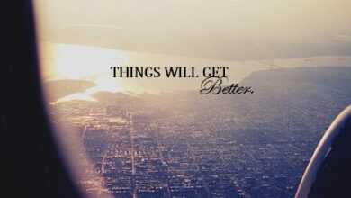 Photo of Top 50 Things Will Get Better Quotes