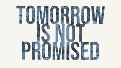 Photo of Tomorrow Is Not Promised Quotes
